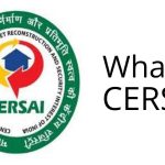 What Is CERSAI?