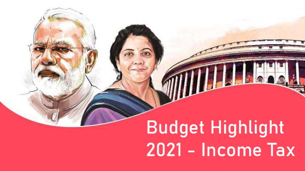 Budget Highlight 2021 - Income Tax
