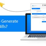 How to Generate E way Bills?