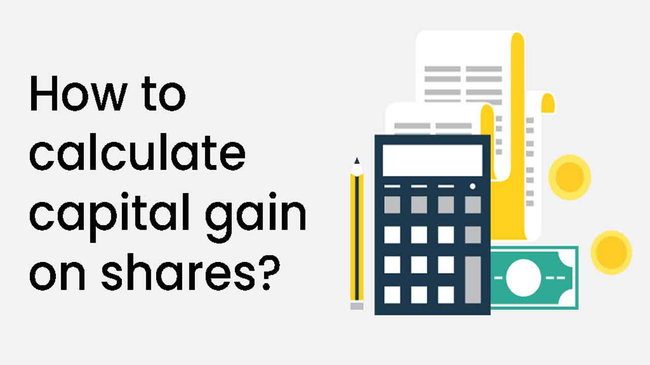 How To Calculate Capital Gain On Shares 