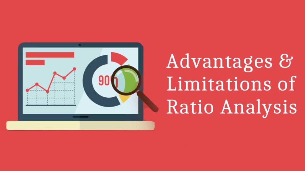 What is Ratio Analysis? Meaning, Users, Limitations & Advantages