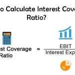 How to Calculate Interest Coverage Ratio?