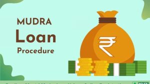 Read more about the article Mudra Loan Procedure
