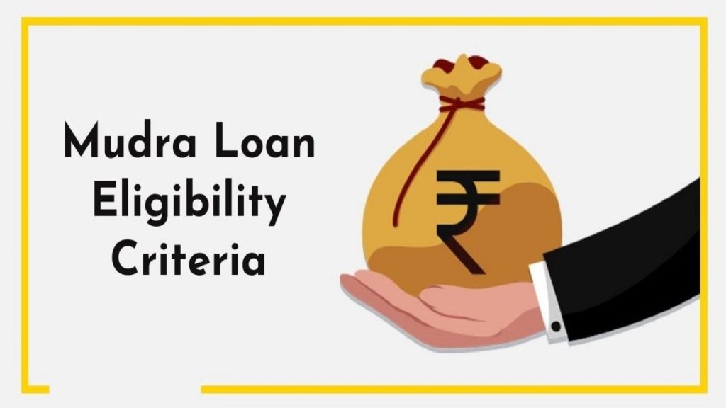 Mudra Loan Eligibility Criteria