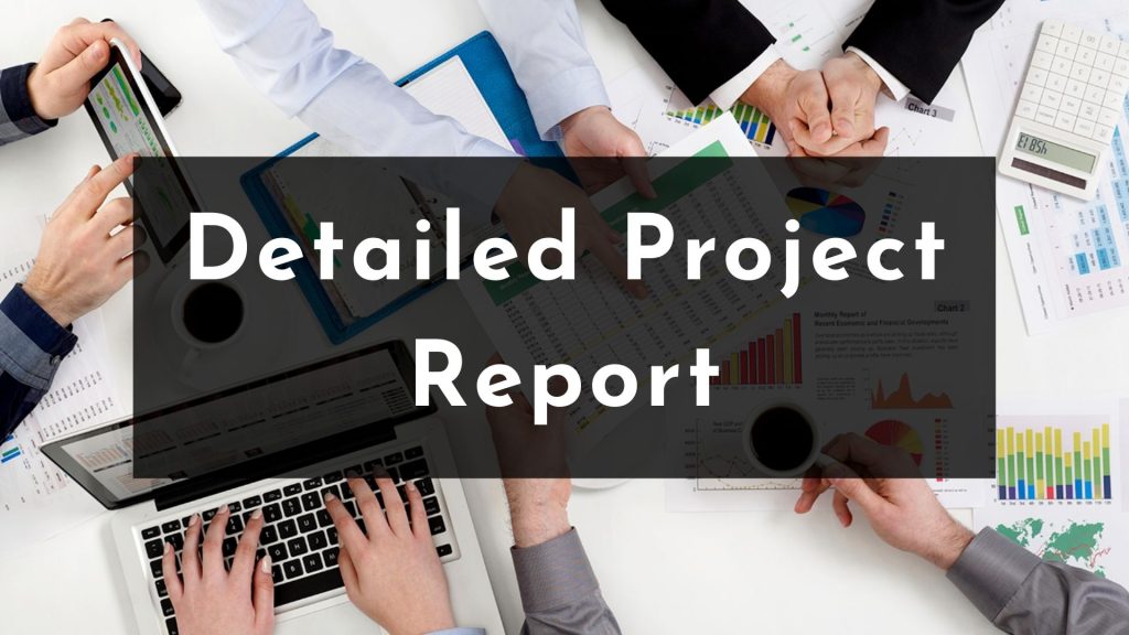 What is Detailed Project Report