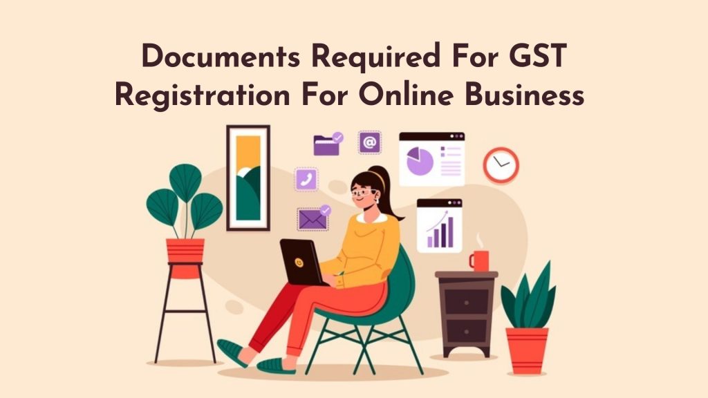 Documents Required For Casual GST under Registration For Online Business