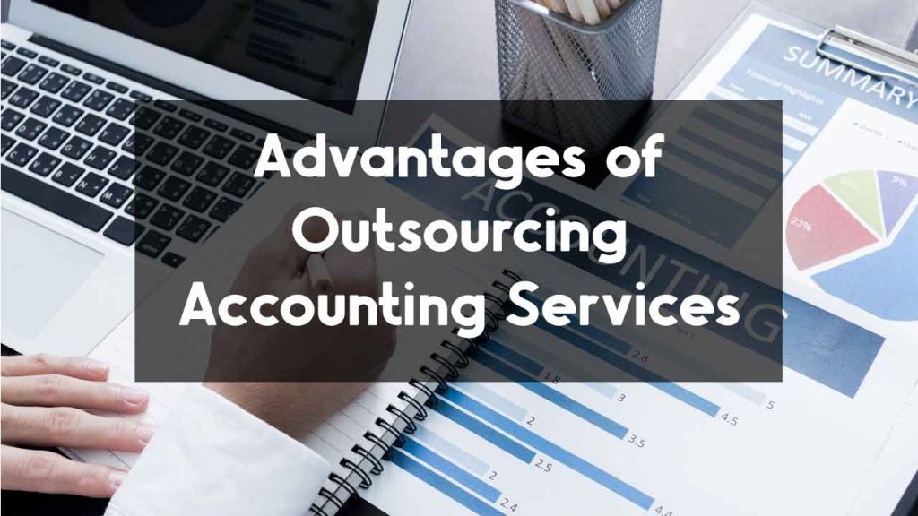 Advantages of Outsourcing Accounting Services