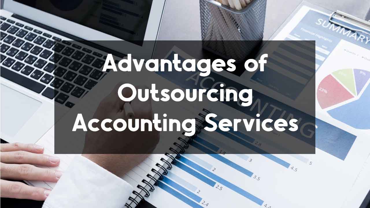 Advantages Of Outsourcing Accounting Services | Best Sharda Associates 2024