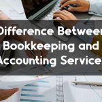 Difference Between Bookkeeping and Accounting Services