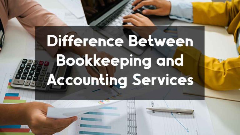 Difference Between Bookkeeping and Accounting Services
