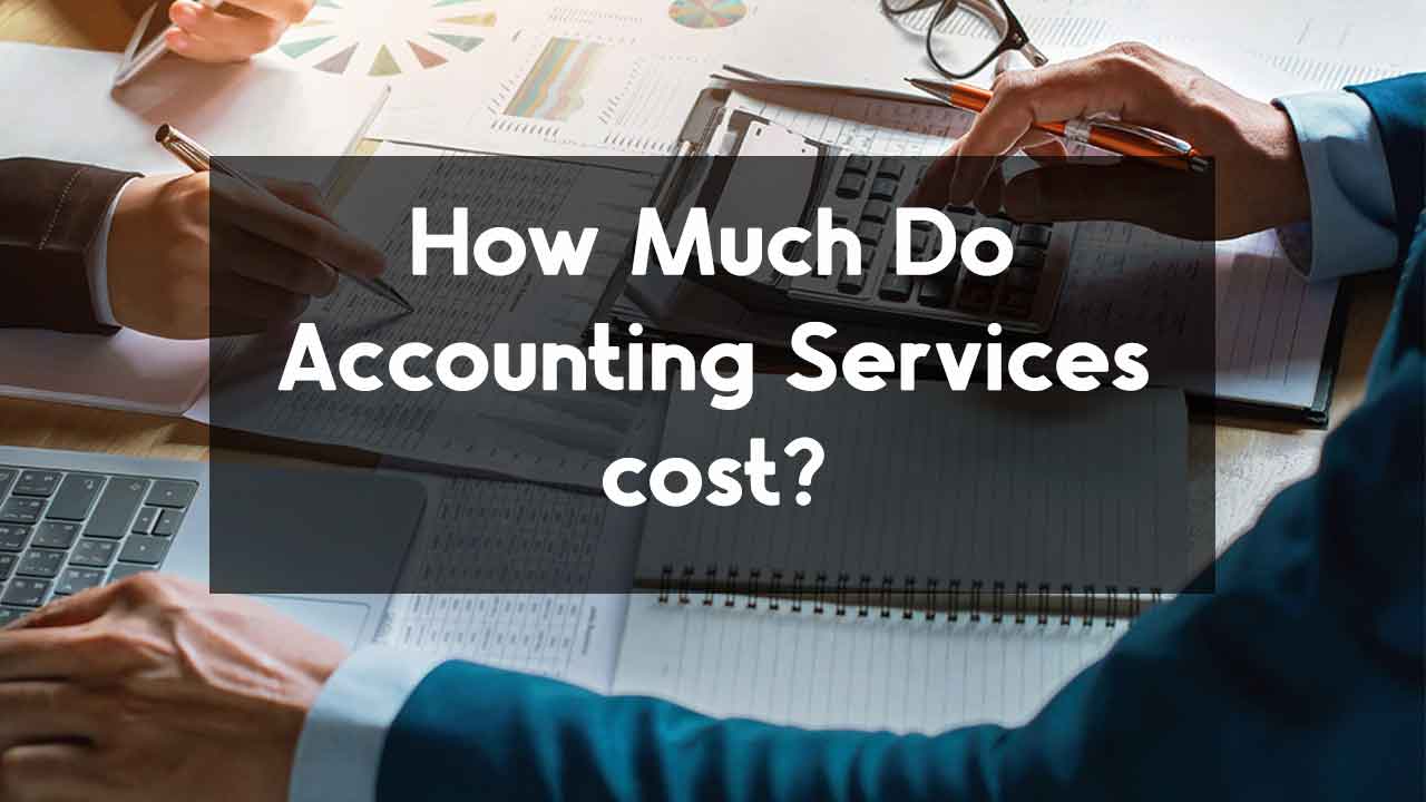 how-much-do-accounting-services-cost-sharda-associates