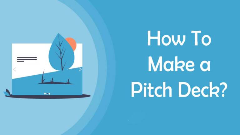 Read more about the article How To Make a Pitch Deck?