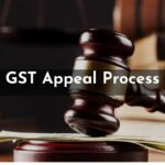 GST Appeal Process