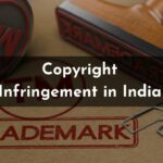 Copyright Infringement in India