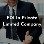 FDI In Private Limited Company