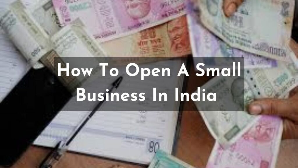 How To Open A Small Business In India 