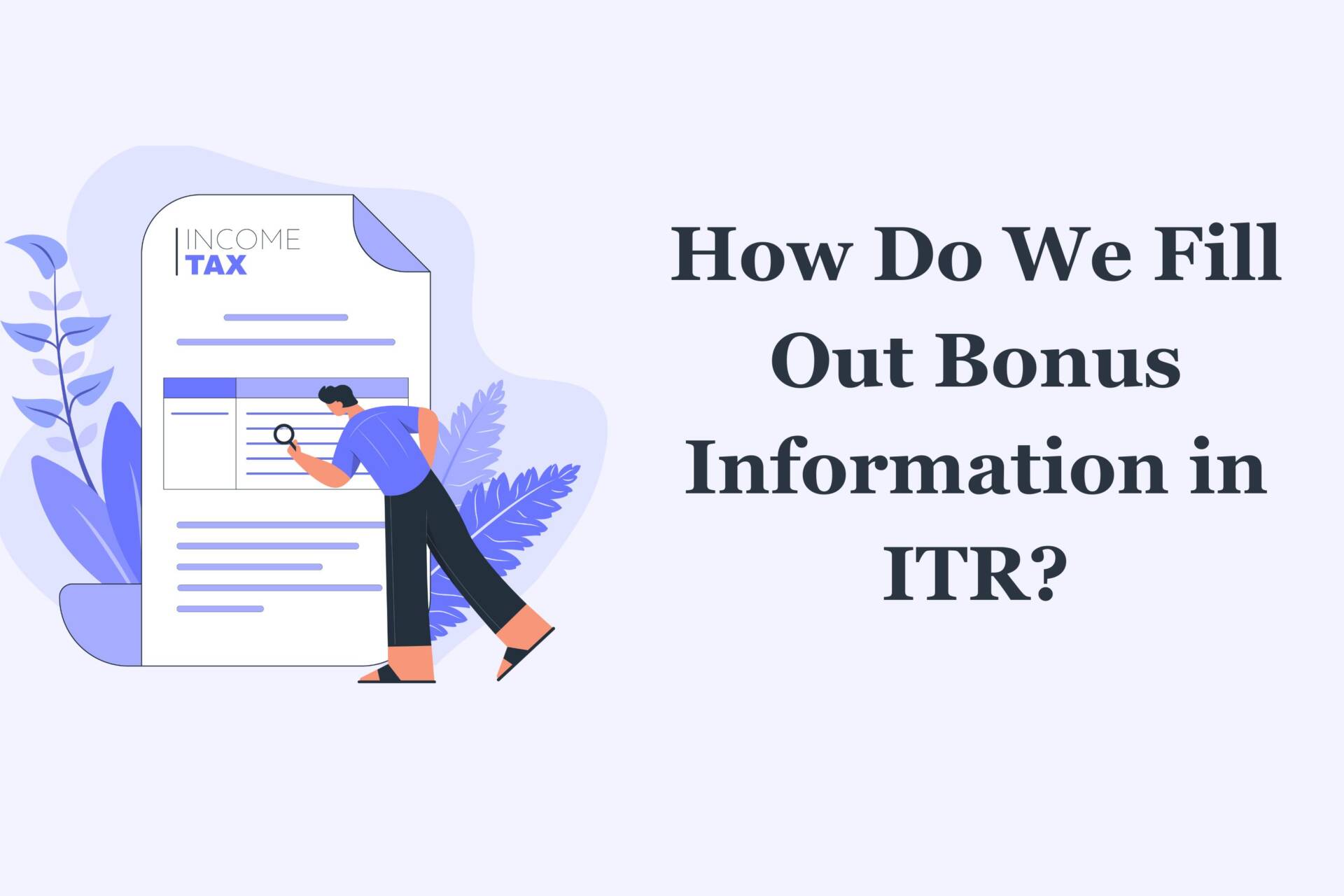 How Do We Fill Out Bonus Information in ITR?