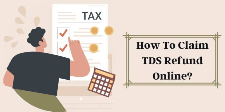How To Claim TDS Refund Online