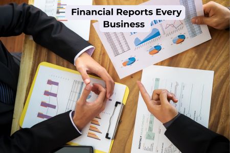 Read more about the article Top Financial Reports Every Business Owner Should Review Regularly