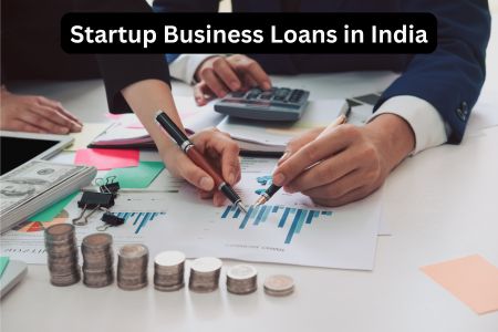 Read more about the article Startup Business Loans in India: Types, Benefits & Requirements 