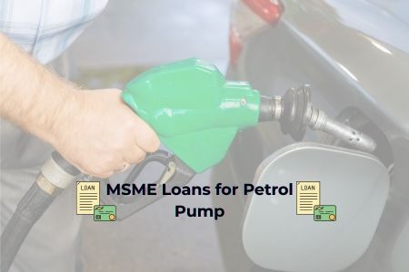 Read more about the article MSME Loans for Petrol Pump: Eligibility & Benefits Explained