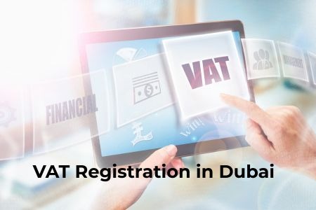 Read more about the article VAT Registration in Dubai: Step-by-Step Guide