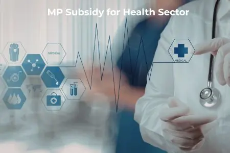 Read more about the article MP Subsidy for Health Sector – Scheme 2026 Benefits
