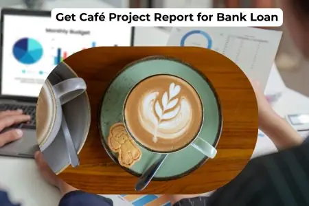 Read more about the article Get Café Project Report for Bank Loan in 1 Hour—Fast & Bank-Approved