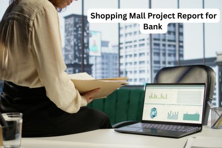 Read more about the article Shopping Mall Project Report for Bank Finance Complete Loan Approval Guide