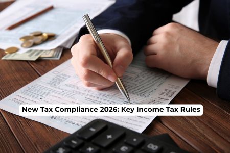 Read more about the article New Tax Compliance 2026: Key Income Tax Rules and Changes Effective April 1