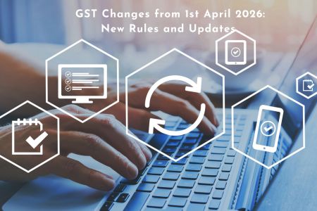 Read more about the article GST Changes from 1st April 2026: New Rules and Updates