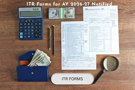Read more about the article ITR Forms for AY 2026-27 Notified: Complete Guide to Income Tax Return Filing in India