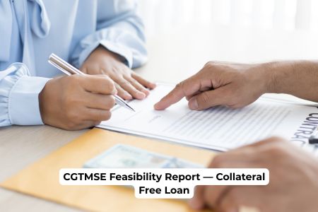 Read more about the article CGTMSE Feasibility Report — Collateral Free Loan Complete Guide 2026
