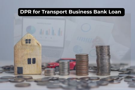 Read more about the article DPR for Transport Business Bank Loan — Complete Guide 2026