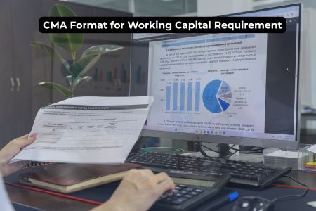 Read more about the article CMA Format for Working Capital Requirement — Complete Guide 2026