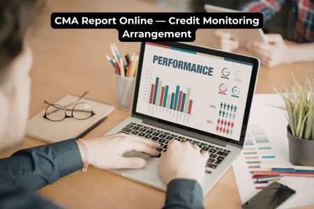 Read more about the article CMA Report Online — Credit Monitoring Arrangement Complete Guide 2026