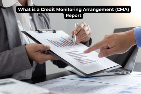 Read more about the article What is a Credit Monitoring Arrangement (CMA) Report—Complete Guide 2026