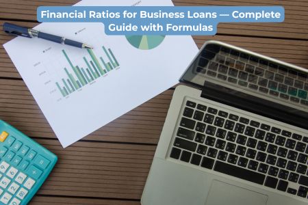 Read more about the article Financial Ratios for Business Loans — Complete Guide with Formulas 2026