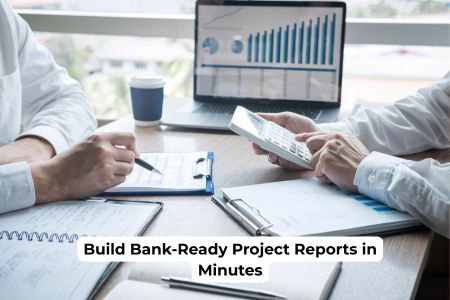 Build Bank-Ready Project Reports in Minutes — The Truth You Need to Know