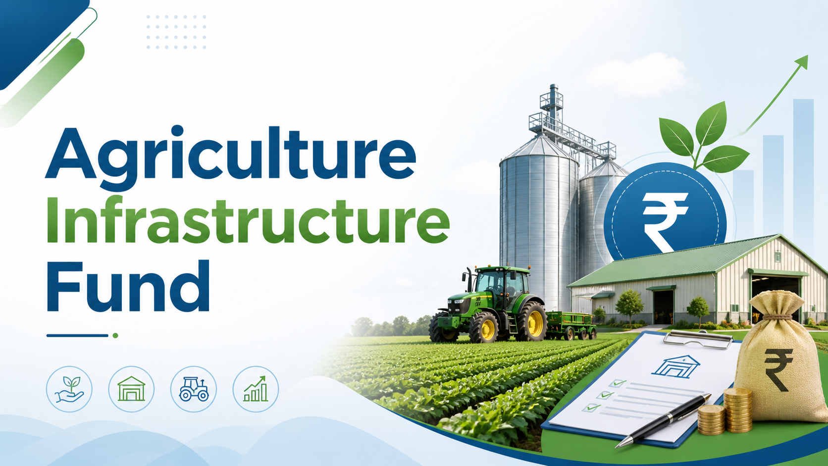 Agriculture Infrastructure Fund scheme banner showing farm field, tractor, storage silos, warehouse, rupee symbol, growth chart, and loan approval clipboard.