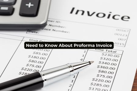 Everything You Need To Know About Proforma Invoice 1 Everything You Need To Know About Proforma Invoice