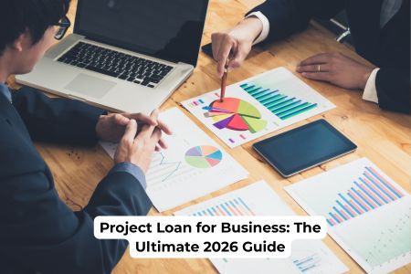 Project Loan for Business — The Ultimate 2026 Guide