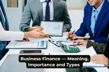 Business Finance—Meaning, Importance and Types Explained for Indian Businesses