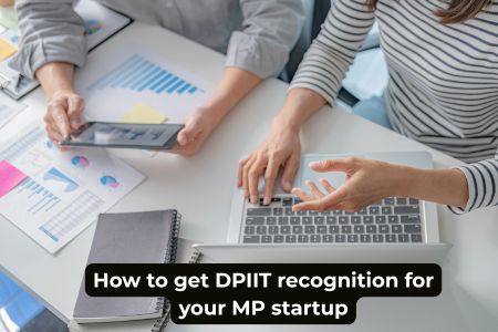 How to Get DPIIT Recognition for Your Madhya Pradesh Startup — Complete Guide