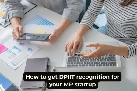 How to Get DPIIT Recognition for Your Madhya Pradesh Startup — Complete Guide