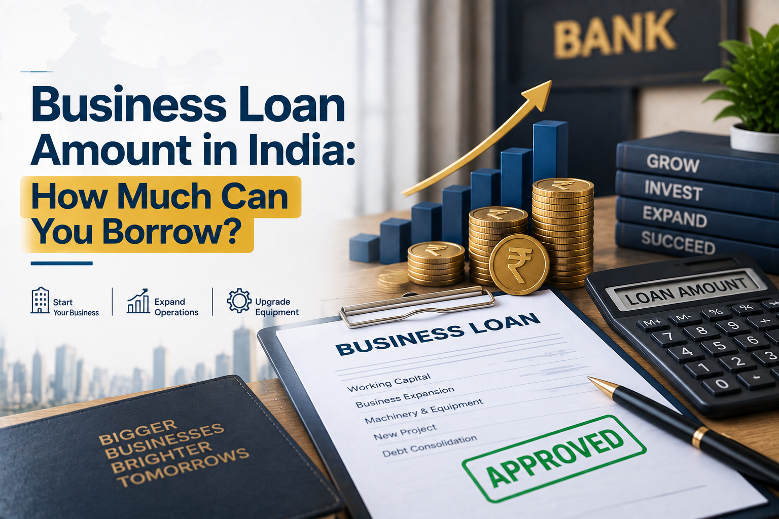 Business Loan Amount in India: How Much Can You Borrow?