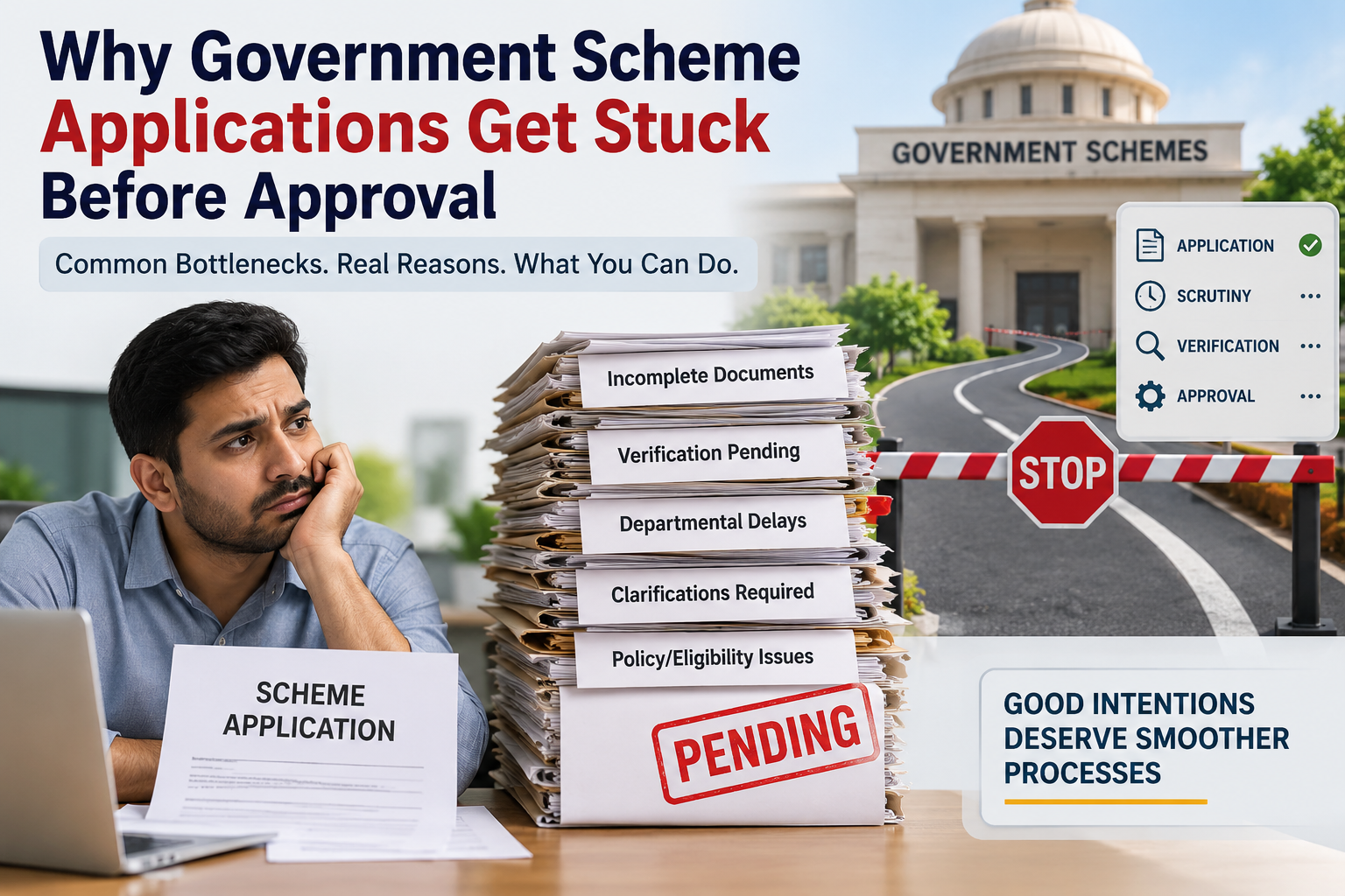 Why Government Scheme Applications Get Stuck Before Approval