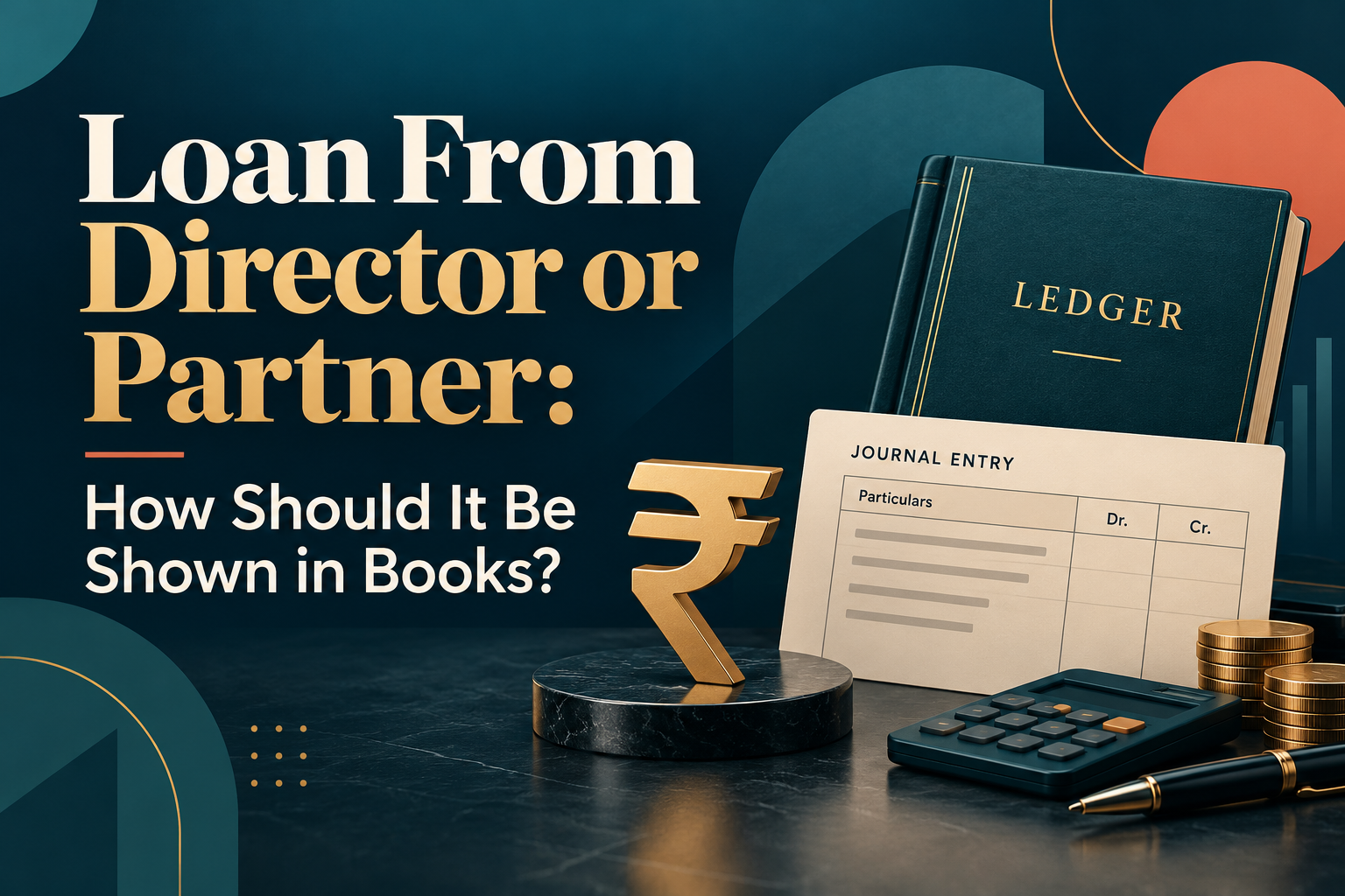 Loan From Director or Partner: How Should It Be Shown in Books?